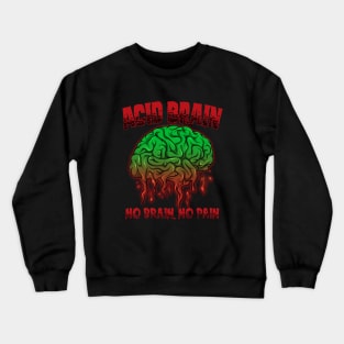 Acid Brain Crewneck Sweatshirt